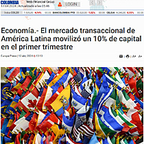 Economa.- El mercado transaccional de Amrica Latina moviliz un 10% de capital en el primer trimestre